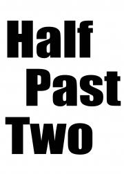 [HP˹]Half Past Two